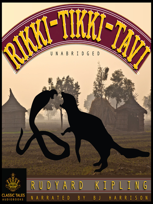 Title details for Rikki Tikki Tavi by Rudyard Kipling - Wait list